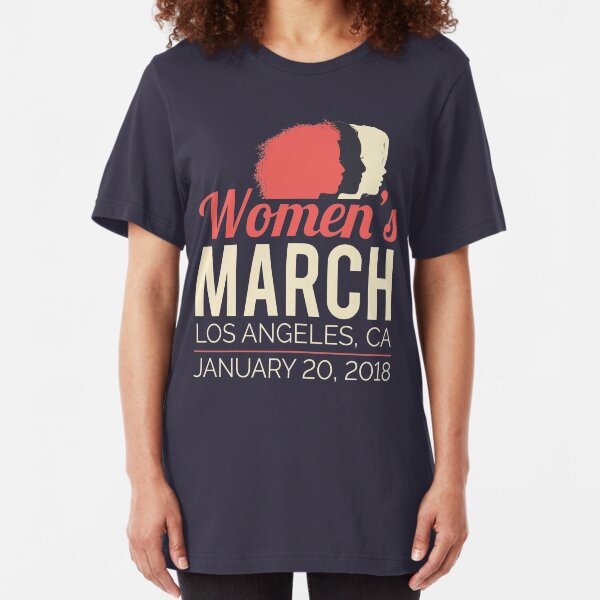Women's March Los Angeles January 20 2018 Slim Fit T-Shirt