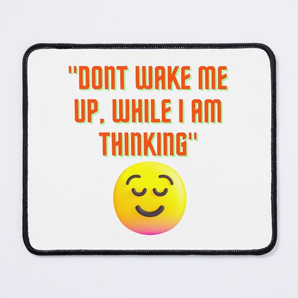 Item preview, Dont wake me up while i am thinking : dad joke : funny lines designed and sold by FLIRTAASAN.