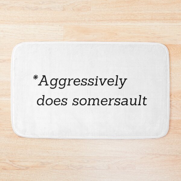 Item preview, Aggressively does somersault       designed and sold by ArtTeckk.