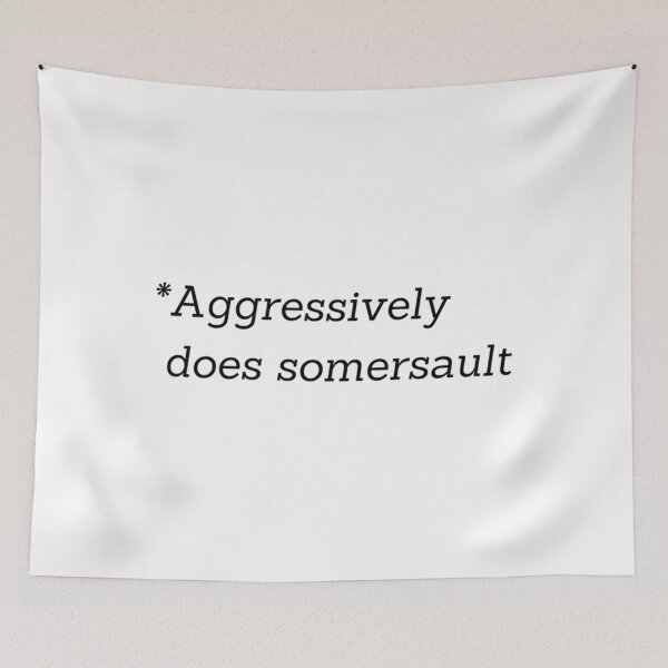 Item preview, Aggressively does somersault       designed and sold by ArtTeckk.