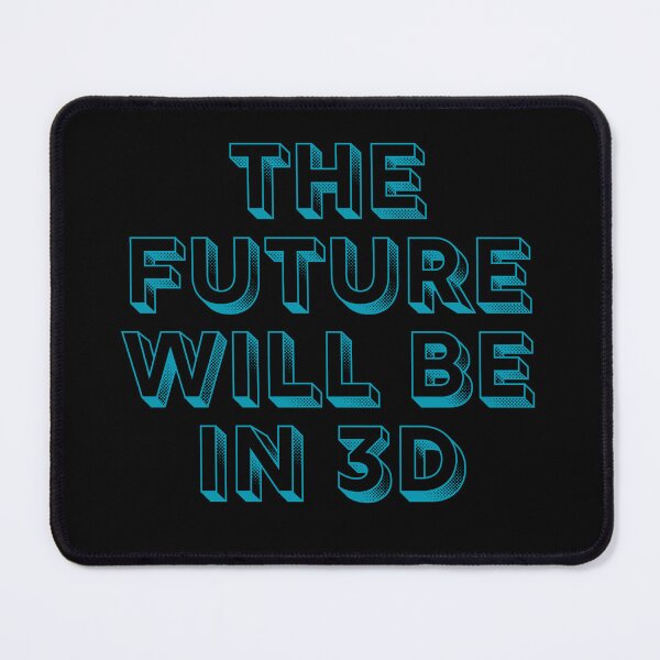 Item preview, The Future Will Be In 3D designed and sold by SwejdDesign.