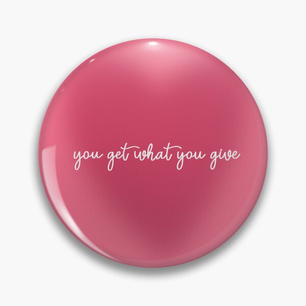 Item preview, You Get What You Give designed and sold by Libby :).
