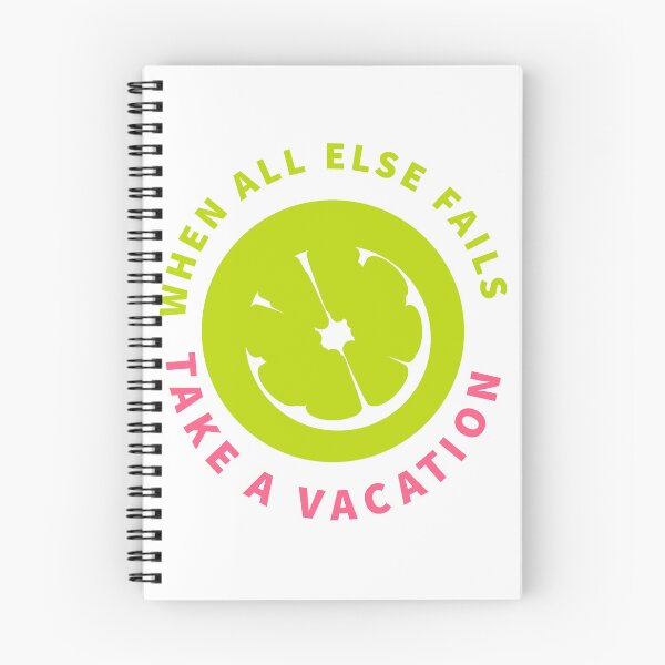 Item preview, when all else fails, take a vacation designed and sold by ForDesignPro.