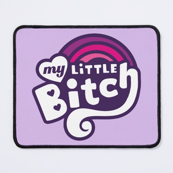 Item preview, My Little Bitch Logo Parody designed and sold by everything4eva.