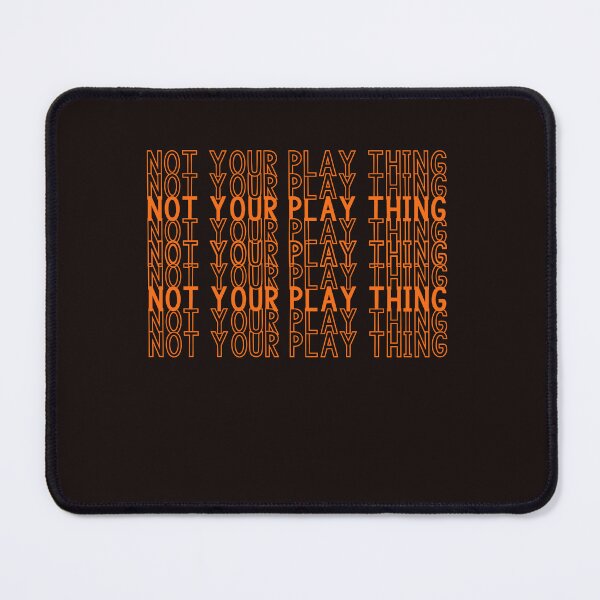 Item preview, Not A Plaything designed and sold by leshewle.