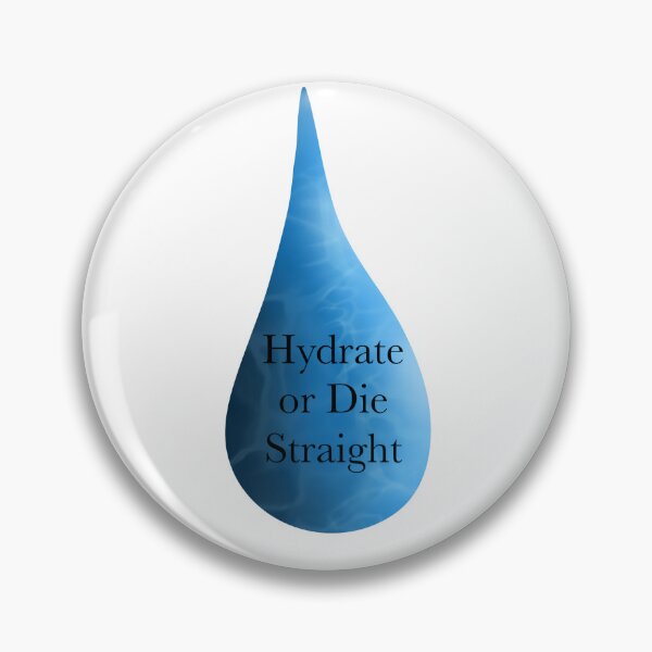 Item preview, Hydrate or Die Straight designed and sold by Kyra  Thrilkill.