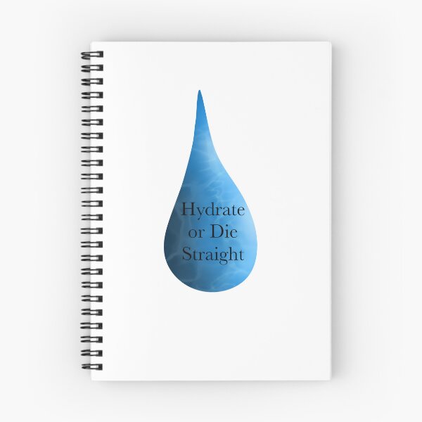 Item preview, Hydrate or Die Straight designed and sold by Kyra  Thrilkill.