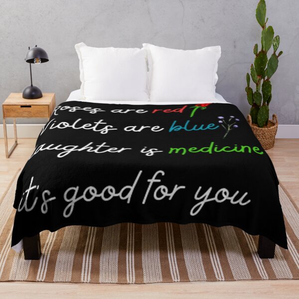 Item preview, Roses are red violets are blue laughter is medicine it's good for you designed and sold by TeePassion.
