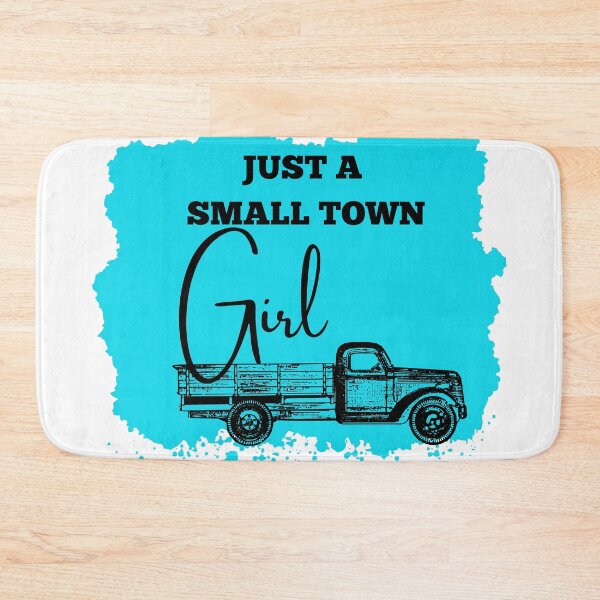 Item preview, Just A Small Town Girl designed and sold by Oreo2020 Creations.