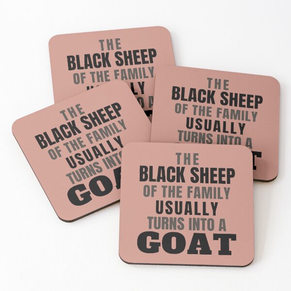 Item preview, The Black Sheep Of The Family Usually Turns Into The Goat designed and sold by droolingdreams.