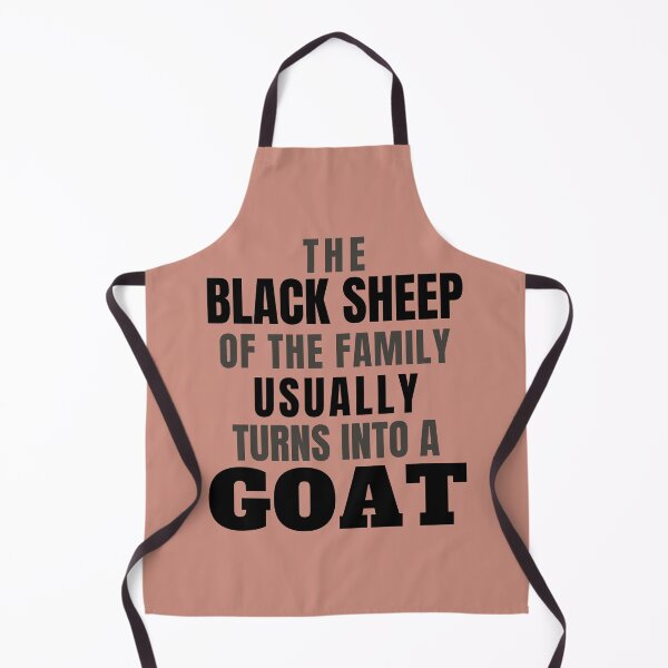 Item preview, The Black Sheep Of The Family Usually Turns Into The Goat designed and sold by droolingdreams.