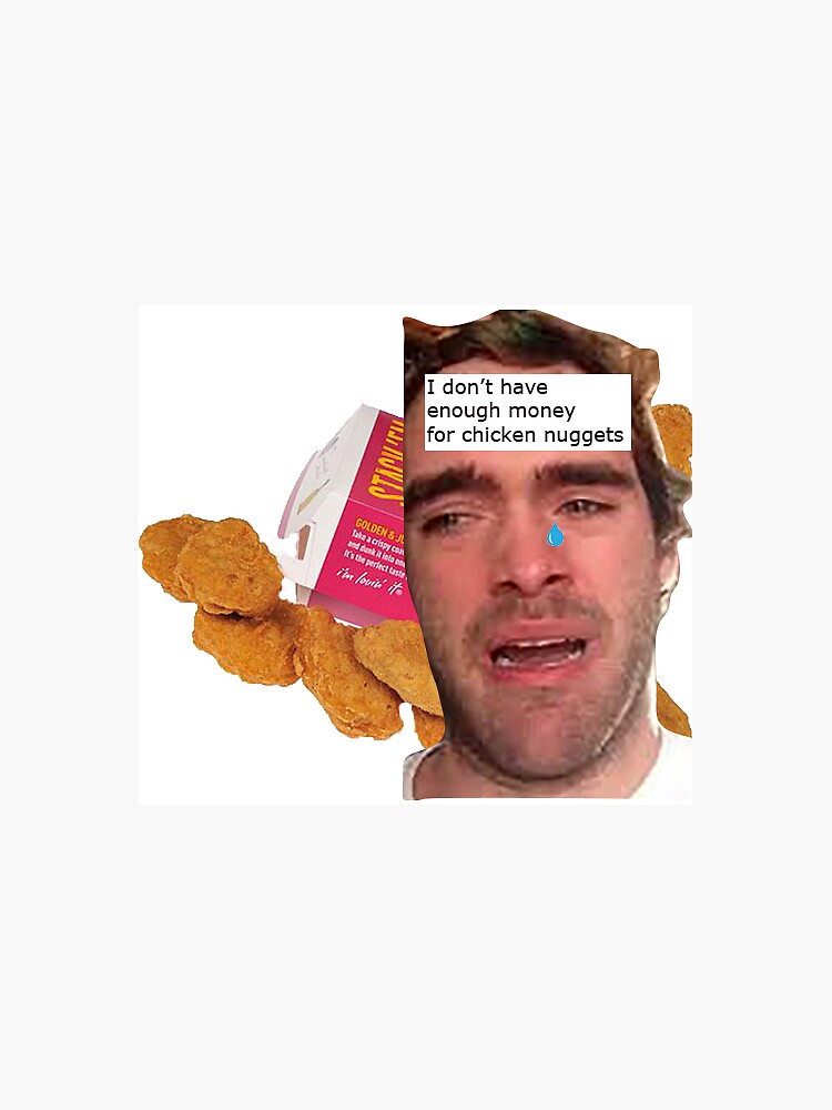 "Chicken Nuggets Guy" Sticker by chrispinecone Redbubble