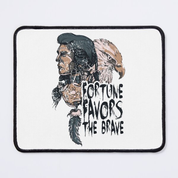 Item preview, Fortune Favors The Brave designed and sold by TP-Designs.