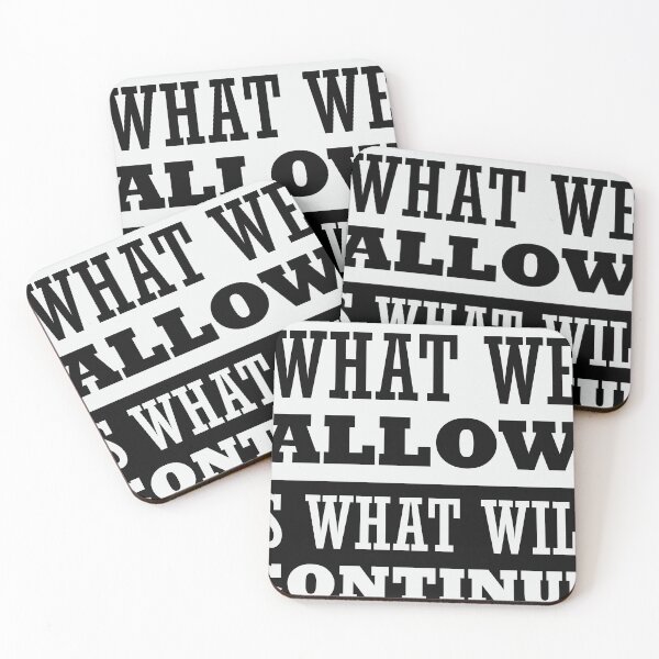 Item preview, What We Allow Is What Will Continue designed and sold by CatsCrew.
