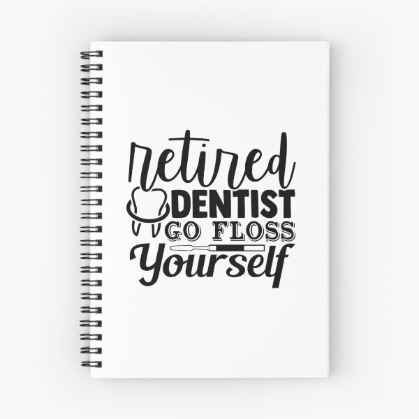 Item preview, RETIRED DENTIST GO FLOSS YOUR FLOSS YOUR SELF designed and sold by SticerOcean.