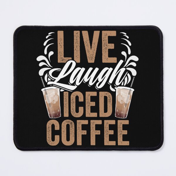 Item preview, Live Laugh Awesome Iced Coffee Barista For A Caffeine Lover designed and sold by Nessshirts.