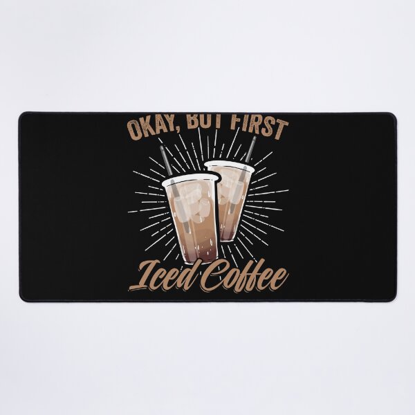 Item preview, Okay But First Funny Iced Coffee Barista For Caffeine Lovers designed and sold by Nessshirts.