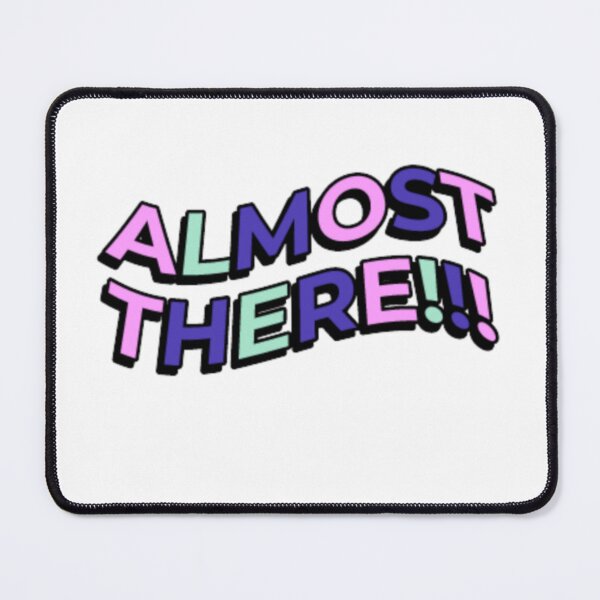 Item preview, Almost there  designed and sold by Zshope.
