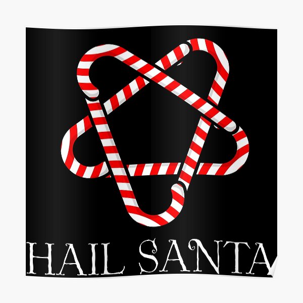 HAIL SANTA Poster