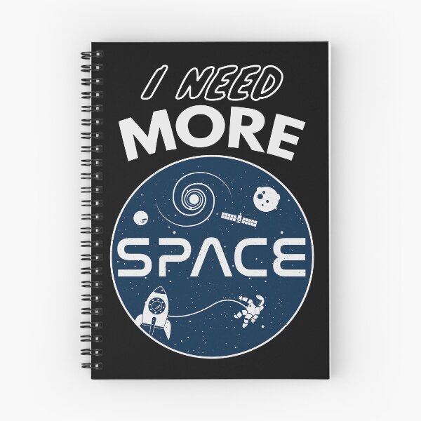 Item preview, I Need More Space - NASA  designed and sold by Green Tee  Studio.