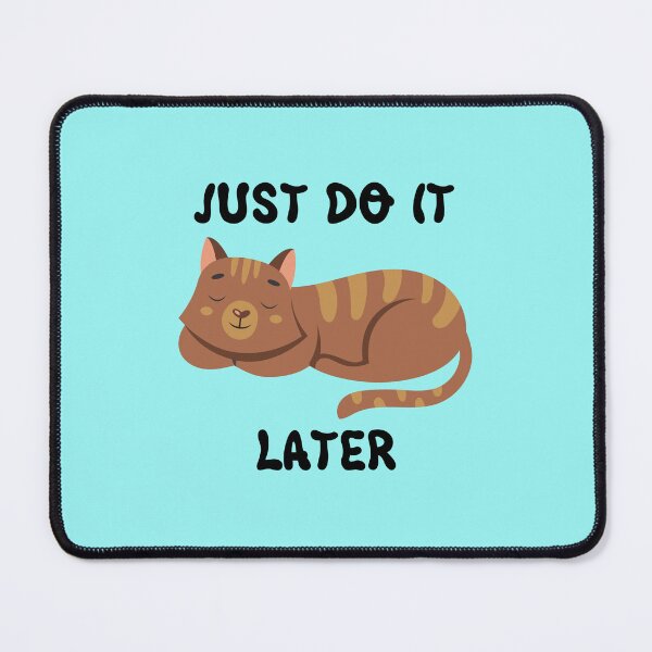 Item preview, Do it later maybe designed and sold by IdeasForFreedom.