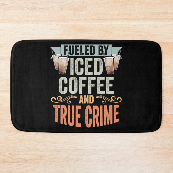 Item preview, Fueled By Iced Coffee And True Crime Retro Iced Coffee Lover designed and sold by Nessshirts.
