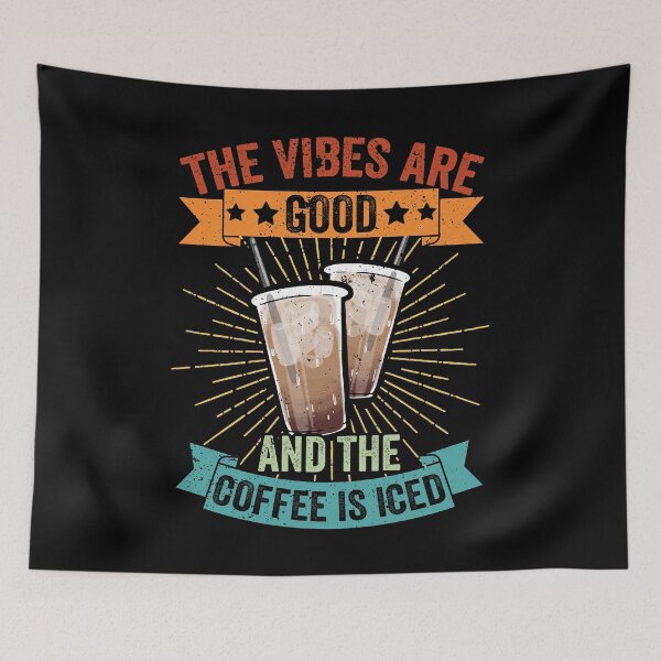 Item preview, Vintage The Vibes Are Good And The Coffee Is Iced Latte Fans designed and sold by Nessshirts.