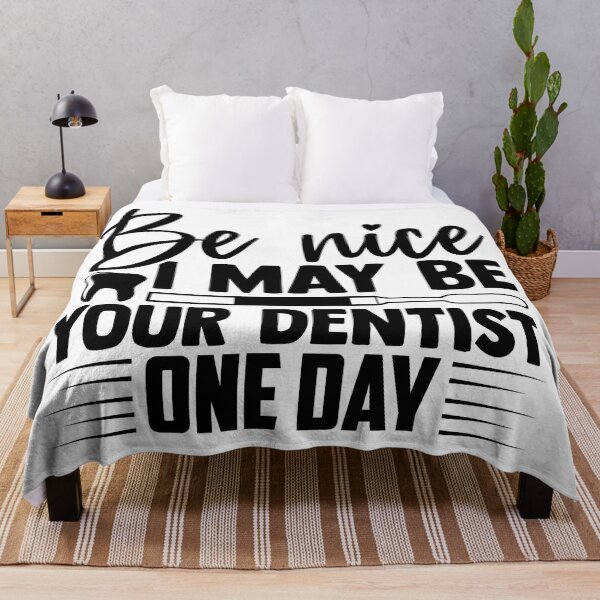 Item preview, BE NICE I MAY BE YOUR DENTIST ONE DAY designed and sold by SticerOcean.