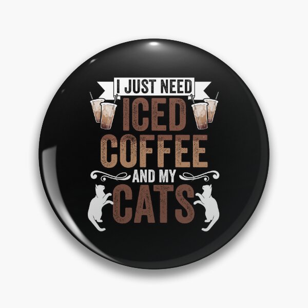 Item preview, Funny I Just Need Iced Coffee And Cats Caffeinated Cat Lover designed and sold by Nessshirts.