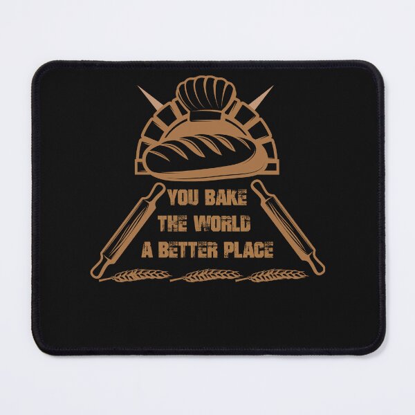 Item preview, You Bake The World A Better Place designed and sold by the--best-art.