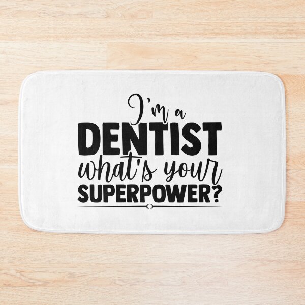 Item preview, I'M A DENTIST WHAT'S YOUR SUPERPOWER? designed and sold by SticerOcean.