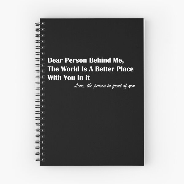 Item preview, Dear Person Behind Me The World Is A Better Place With You designed and sold by MerchSpot.