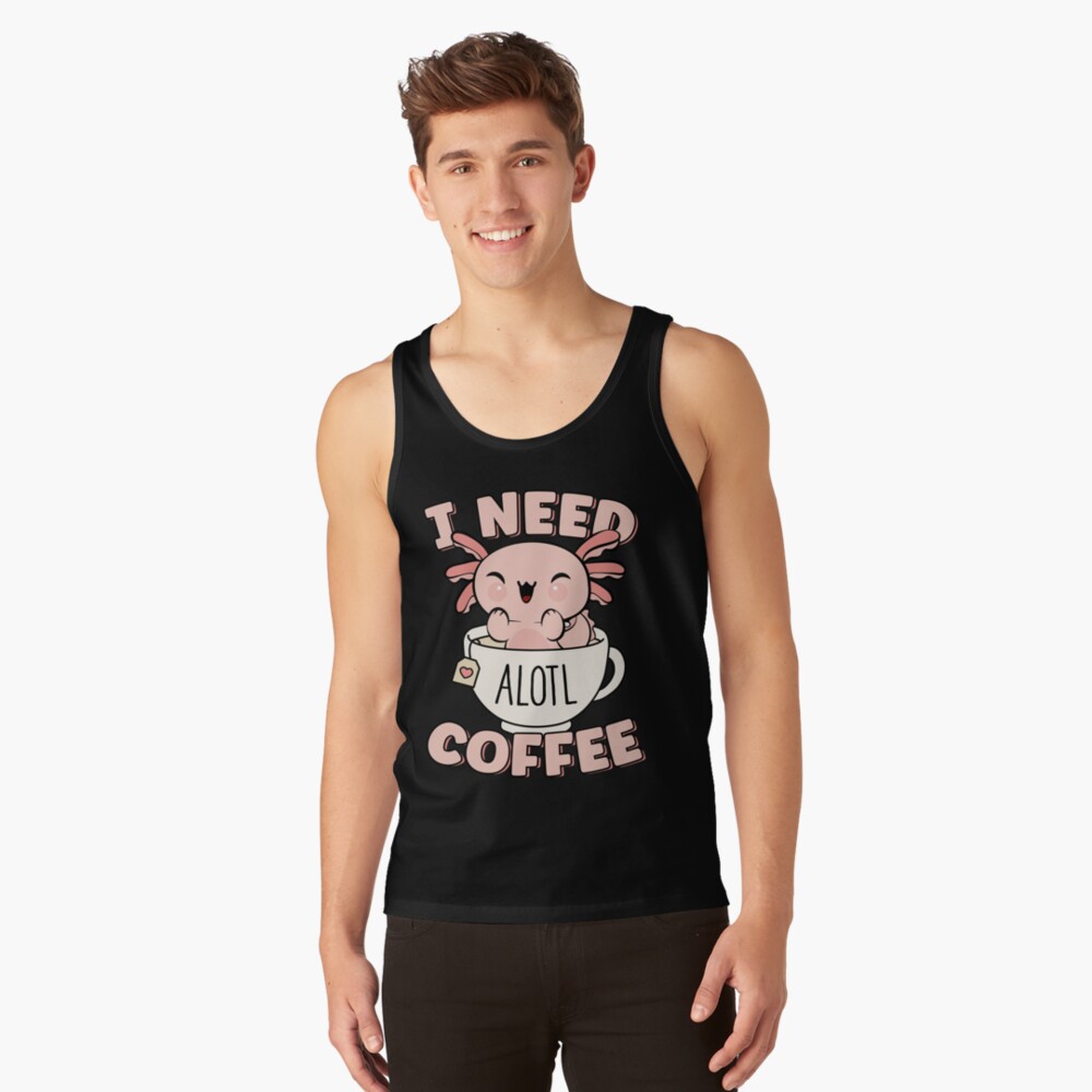  Funny I Drink A Lot Coffee Axolotl Caffein Lover Tank Top :  Clothing, Shoes & Jewelry
