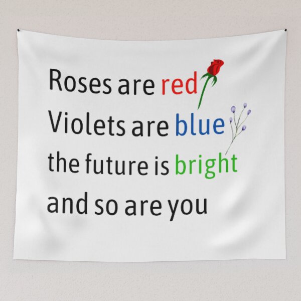 Item preview, Roses are red violets are blue the future is bright and so are you designed and sold by TeePassion.