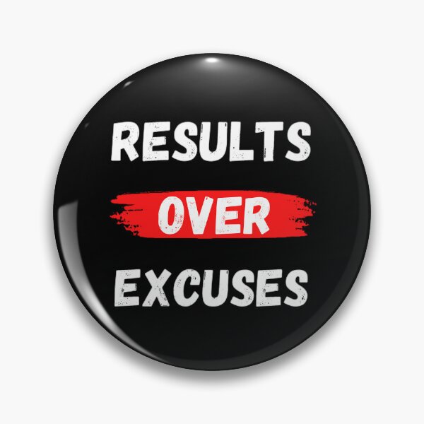Item preview, Results Over Excuses designed and sold by Photo-Sphere101.