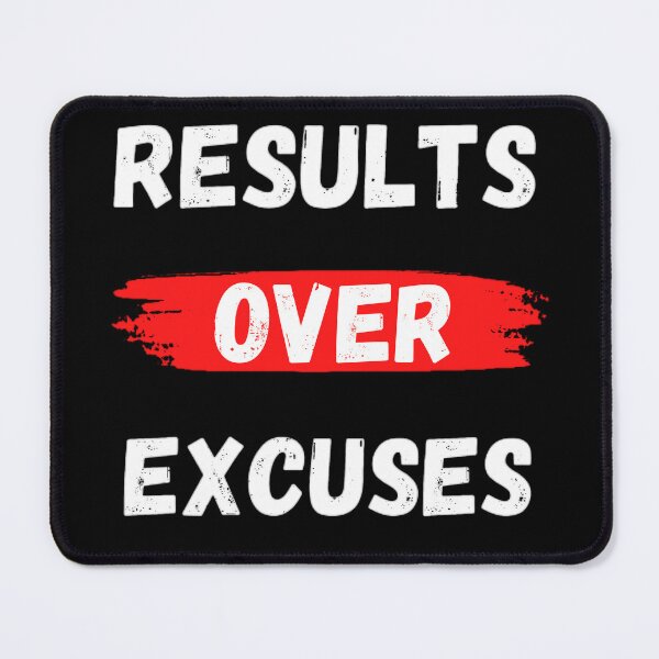 Item preview, Results Over Excuses designed and sold by Photo-Sphere101.