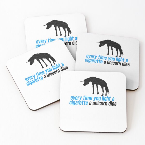 Item preview,  Every Time You Light A Cigarette A Unicorn Dies  designed and sold by the--best-art.