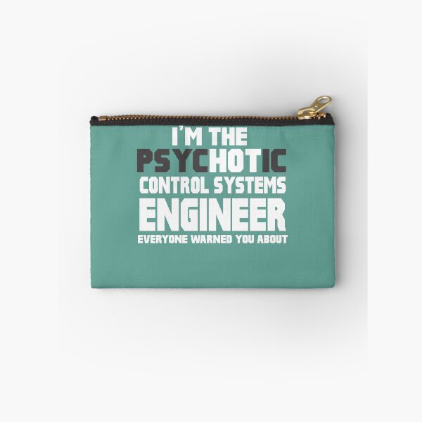 Item preview, I'm Psychotic Control Systems Engineer designed and sold by AlwaysAwesome.