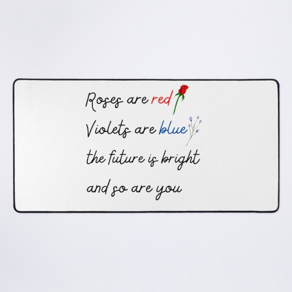 Item preview, Roses are red violets are blue the future is bright and so are you designed and sold by TeePassion.