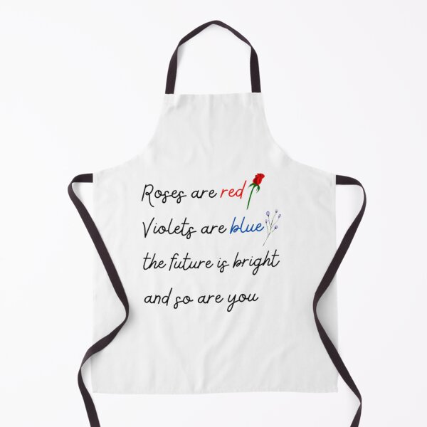 Item preview, Roses are red violets are blue the future is bright and so are you designed and sold by TeePassion.