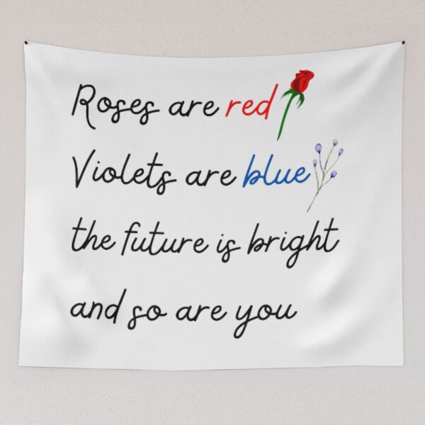 Item preview, Roses are red violets are blue the future is bright and so are you designed and sold by TeePassion.