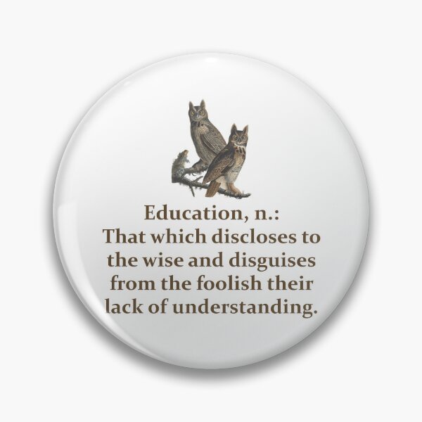 Item preview, Education Noun - Education Quote   designed and sold by CrankyOldDude.