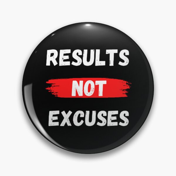 Item preview, Results Not Excuses designed and sold by Photo-Sphere101.