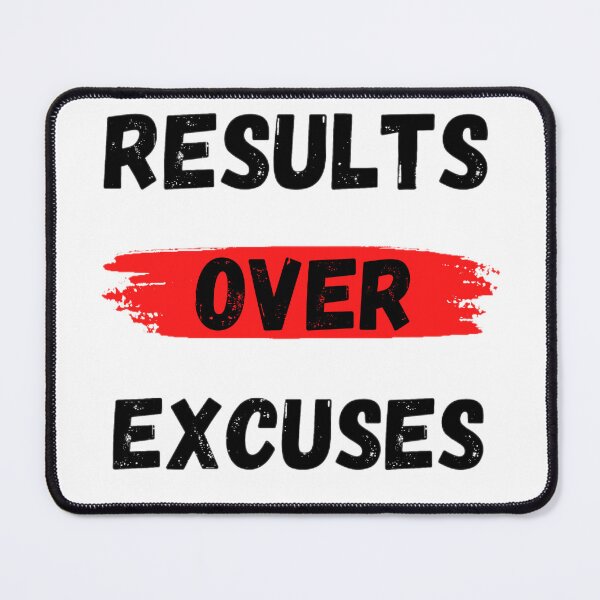 Item preview, Results Over Excuses designed and sold by Photo-Sphere101.