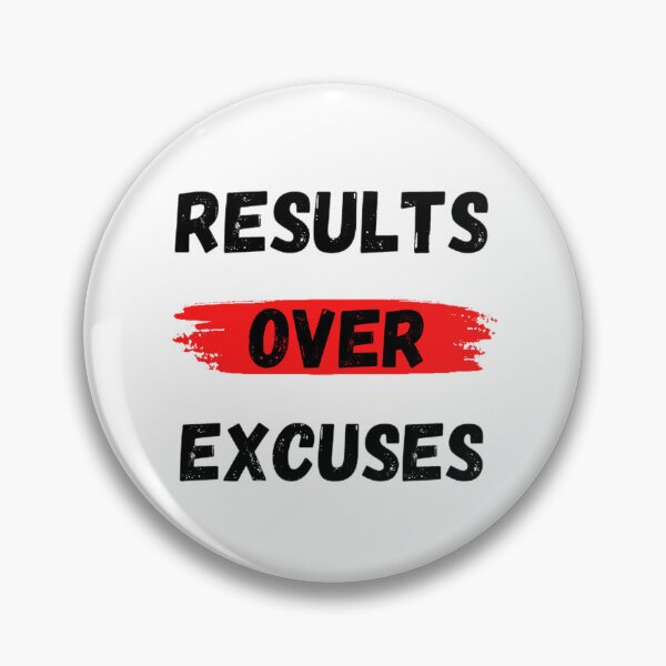 Item preview, Results Over Excuses designed and sold by Photo-Sphere101.