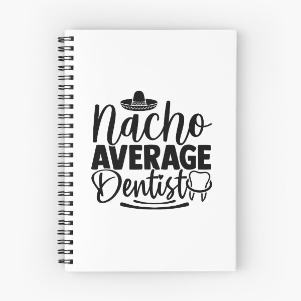 Item preview, NACHO AVERAGE DENTIST designed and sold by SticerOcean.