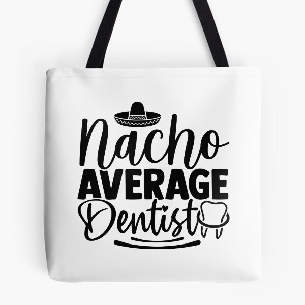 Item preview, NACHO AVERAGE DENTIST designed and sold by SticerOcean.
