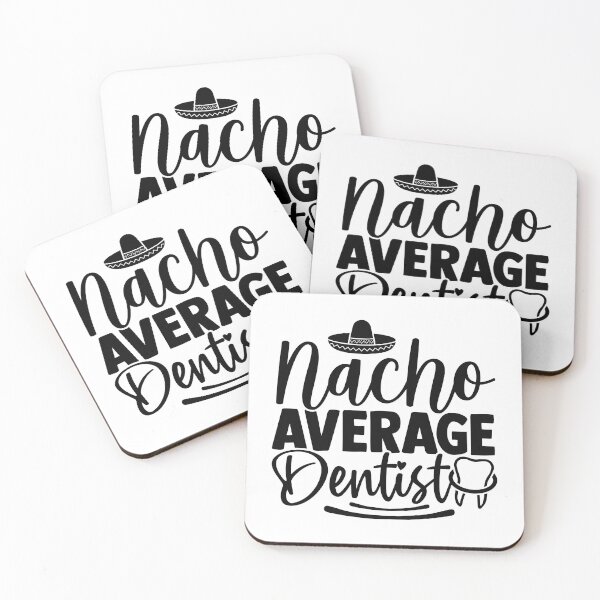 Item preview, NACHO AVERAGE DENTIST designed and sold by SticerOcean.
