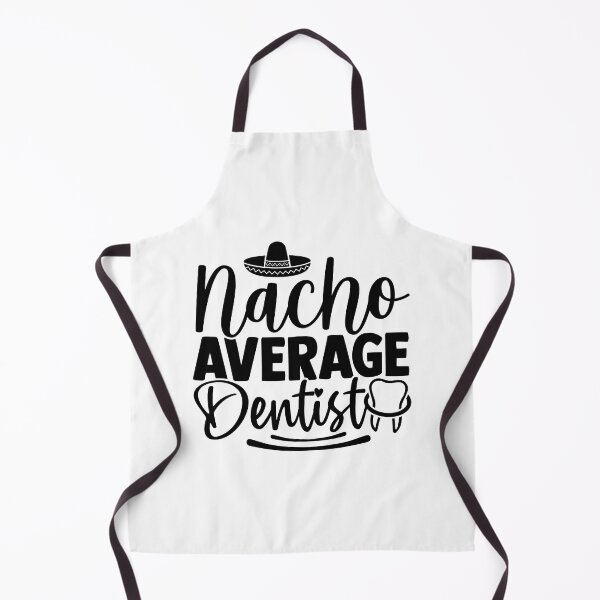 Item preview, NACHO AVERAGE DENTIST designed and sold by SticerOcean.