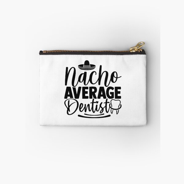 Item preview, NACHO AVERAGE DENTIST designed and sold by SticerOcean.
